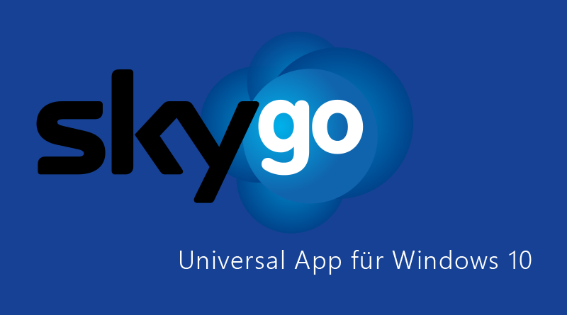 Sky Go ist mit neuer App zurück - jedoch nicht für den Microsoft Store