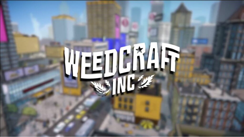 Weedcraft Inc das ein wenig andere Tycoon-Spiel wurde angekündigt