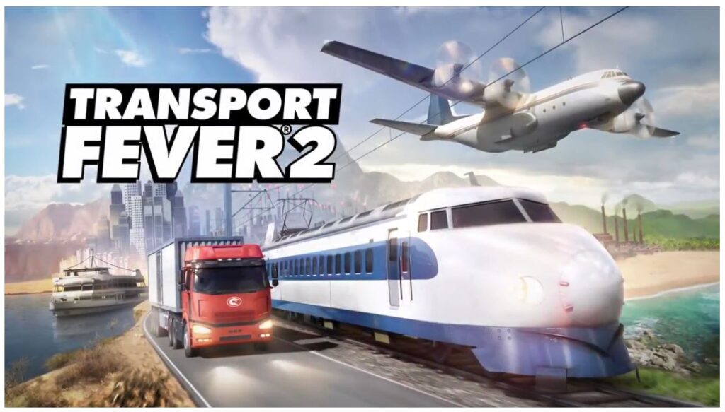 Transport Fever 2 - Game Review