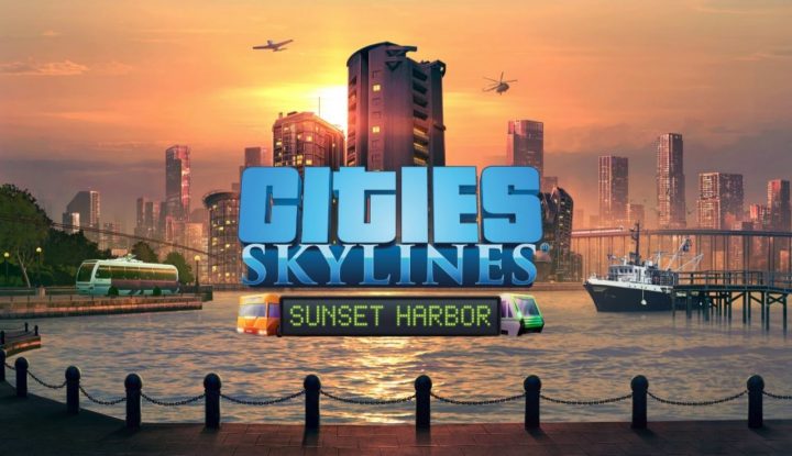 Cities: Skylines - Sunset Harbor DLC erscheint kommende Woche